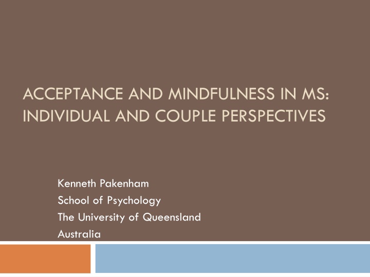 Acceptance and Mindfulness in MS: Individual and Couple Perspectives Study