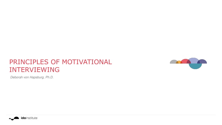 PRINCIPLES OF MOTIVATIONAL INTERVIEWING