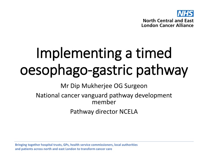 Transformation of Cancer Care in North & East London