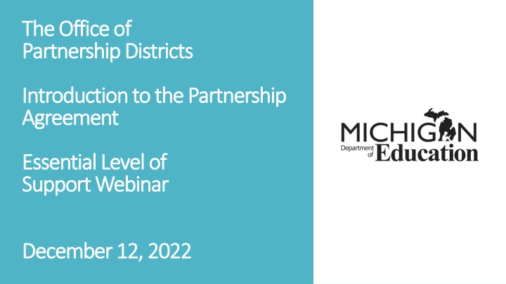 Partnership Districts Introduction to Partnership Agreement Essential Level of Support Webinar