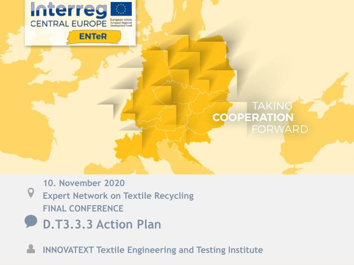 Expert Network on Textile Recycling: Action Plan for Innovation in Textile Engineering