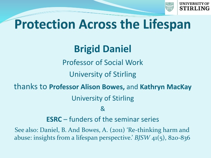 Insights on Lifespan Approach to Harm and Abuse