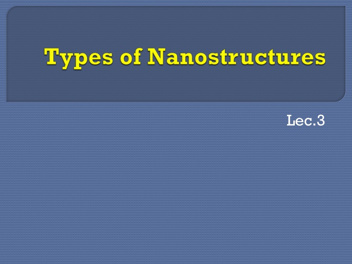 Nanostructures and Their Diverse Applications