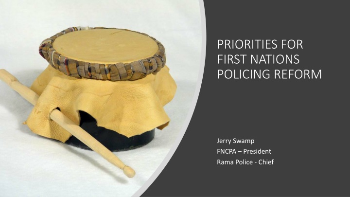 Priorities for First Nations Policing Reform Advocated by FNCPA President