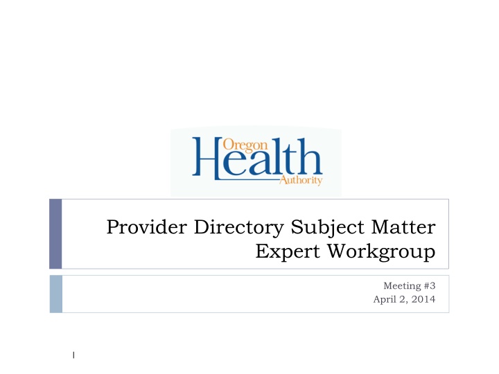 Provider Directory Subject Matter Expert Workgroup Meeting