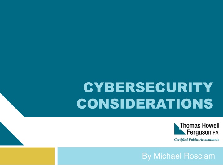 Cybersecurity Considerations by Michael Rosciam