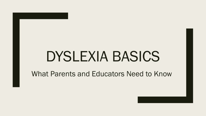 Dyslexia Basics: What Parents and Educators Should Know