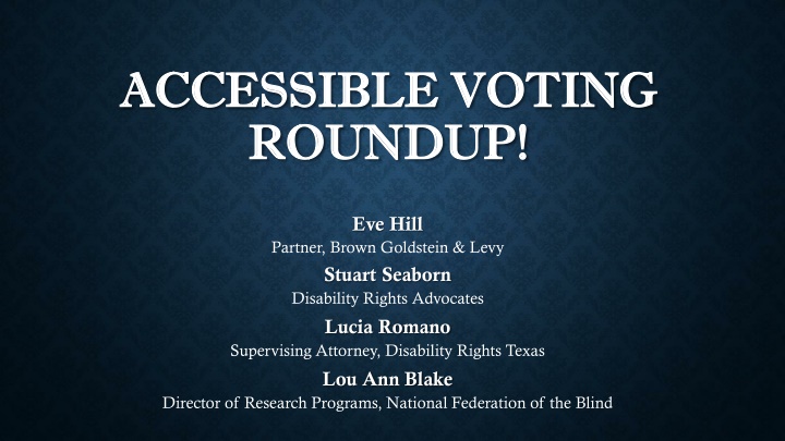 Accessible Voting Roundup - Legislative Updates and Ongoing Issues