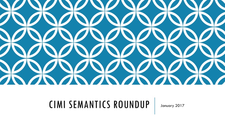 Semantic Roundup January 2017