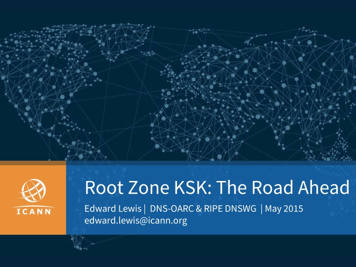Root Zone KSK - The Road Ahead with Edward Lewis
