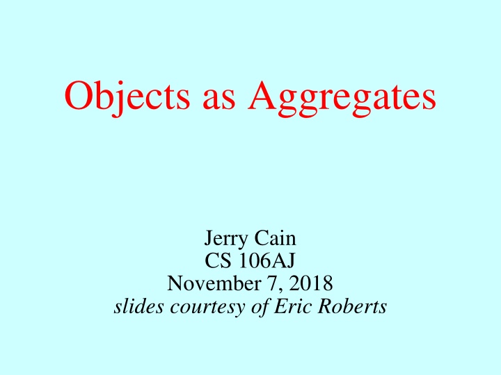 Objects as Aggregates: Data Representation in JavaScript