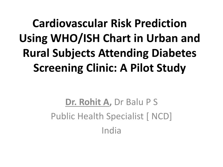 Cardiovascular Risk Prediction Using WHO/ISH Chart in Diabetes Screening Clinic: A Pilot Study
