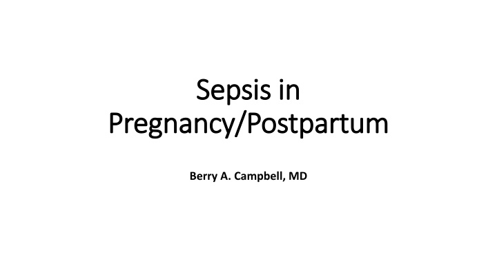 Sepsis in Pregnancy and Postpartum