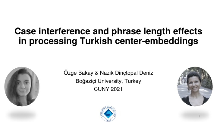 Processing Turkish Center-Embeddings: Case Interference and Phrase Length Effects