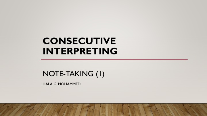 Consecutive Interpreting: Note-Taking Techniques