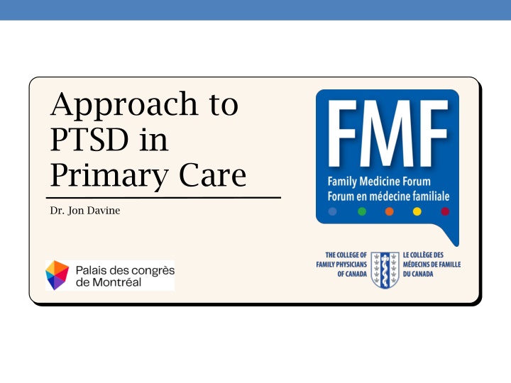 Approach to PTSD in Primary Care by Dr. Jon Davine