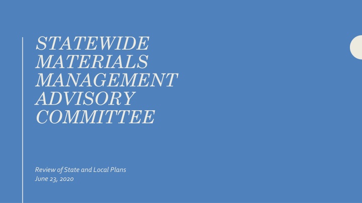 Statewide Materials Management Advisory Committee Review