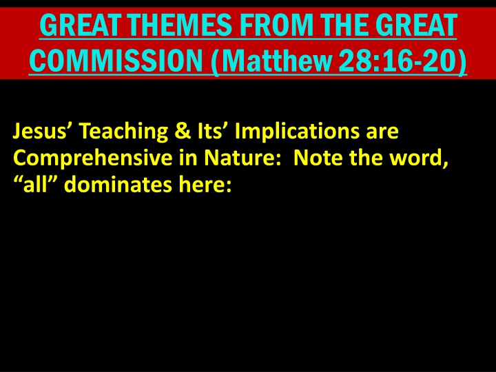 Great Themes from the Great Commission: Jesus Teaching & Implications