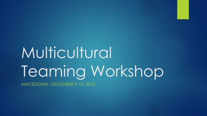 Multicultural Teaming Workshop in Macedonia
