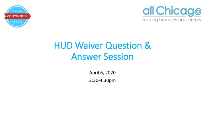 HUD Waiver Question & Answer Session - April 6, 2020