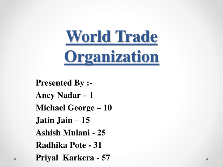 Introduction to World Trade Organization: Rules, Membership, and Objectives