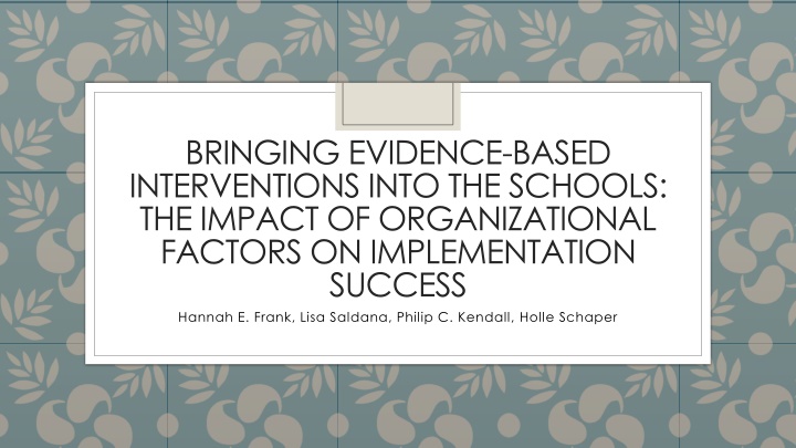 Impact of Organizational Factors on Implementation Success in Schools