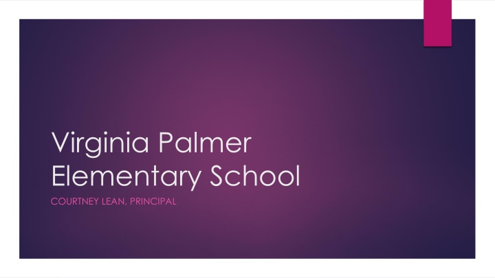 Virginia Palmer Elementary School - Principal Courtney Lean