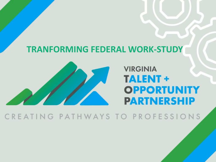 TRANFORMING FEDERAL WORK-STUDY