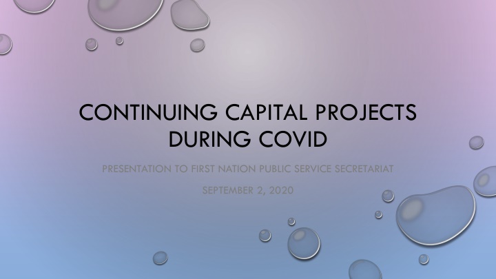 Continuing Capital Projects During Covid Presentation