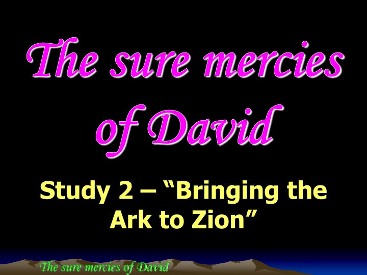 Insights into David's Actions and the Tabernacle of Zion