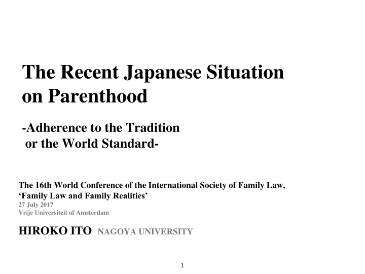 Recent Japanese Parenthood Situation - Tradition vs. World Standard