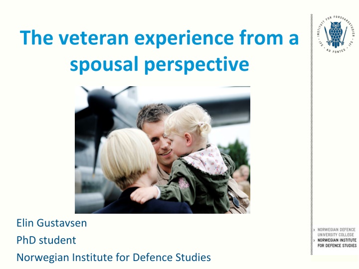 The Veteran Experience from a Spousal Perspective: Insights and Reflections