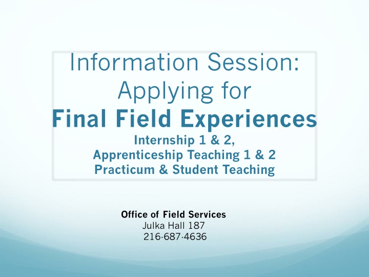 Applying for Final Field Experiences & Internship Overview