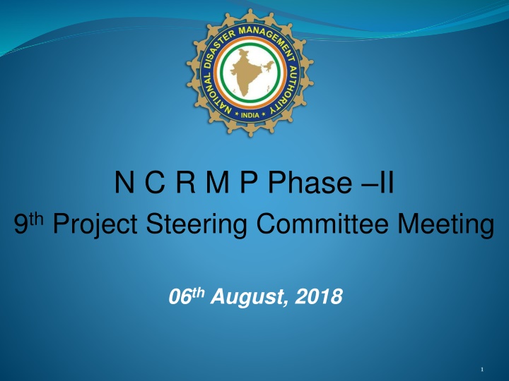 N.C.R.M.P. Phase II - Project Steering Committee Meeting