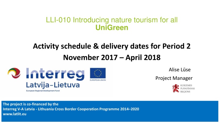 Introducing Nature Tourism for All: UniGreen Activity Schedule & Delivery Dates