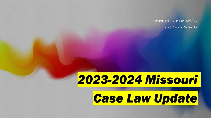 Missouri Case Law Update 2023-2024