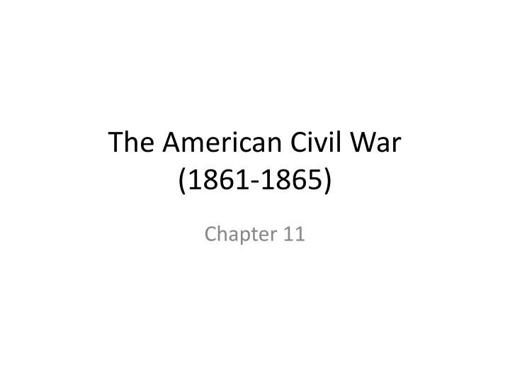 American Civil War (1861-1865) Strategies and Battles