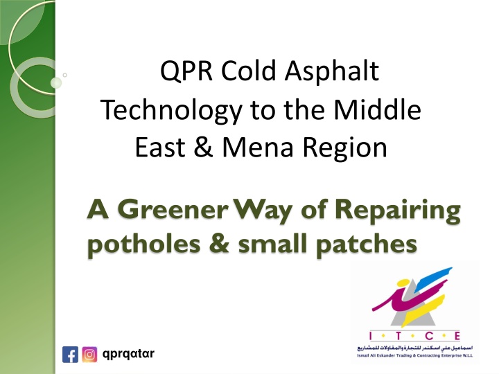 QPR Cold Asphalt Technology for Middle East & MENA Region: A Greener Solution for Pothole Repair