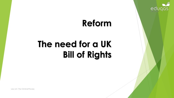 Evaluating the Need for a UK Bill of Rights
