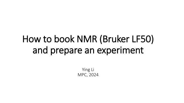How to Book and Prepare NMR Experiment with Bruker LF50