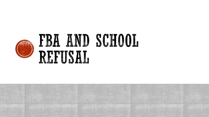 School Refusal Behavior