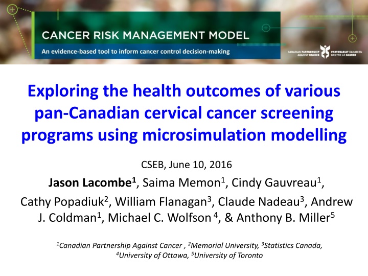 Exploring the health outcomes of various pan-Canadian cervical cancer screening Programs using microsimulation modelling