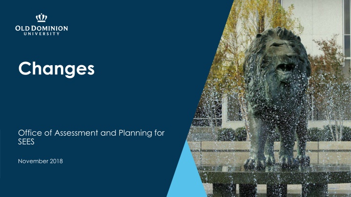 Office of Assessment and Planning for SEES November 2018