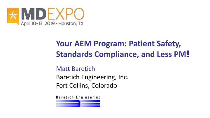 Your AEM Program: Patient Safety, Standards Compliance, and Less PM