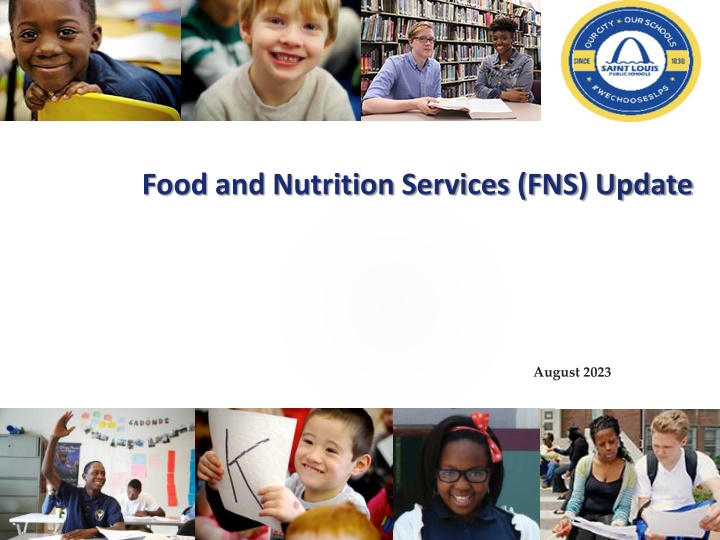 Saint Louis Public Schools Food and Nutrition Services Update