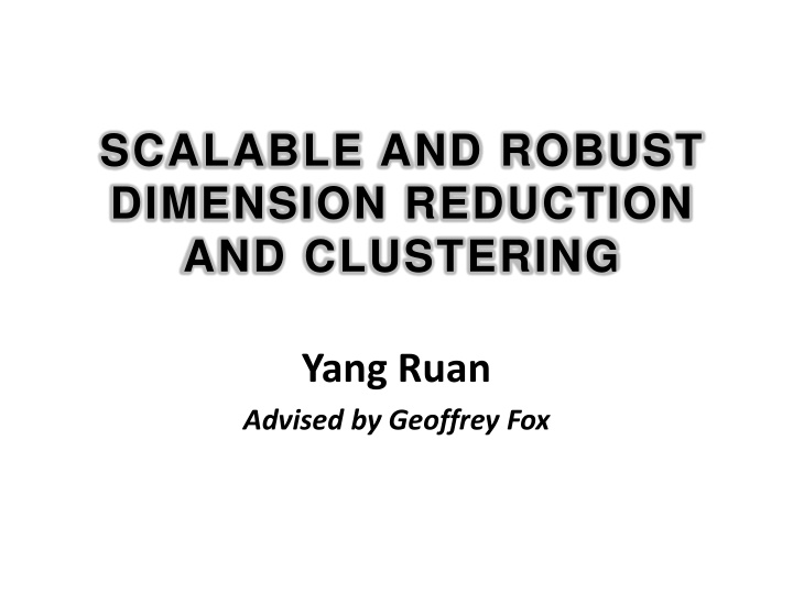 Scalable and Robust Dimension Reduction and Clustering