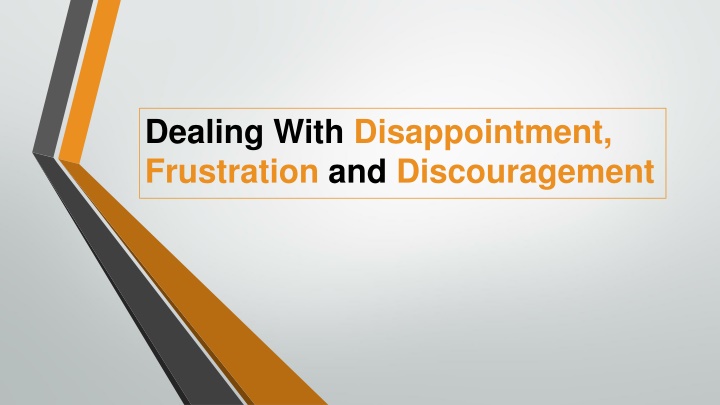 Coping with Disappointment, Frustration, and Discouragement