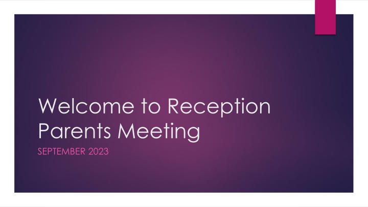 Reception Parents Meeting & Daily Routine in September 2023