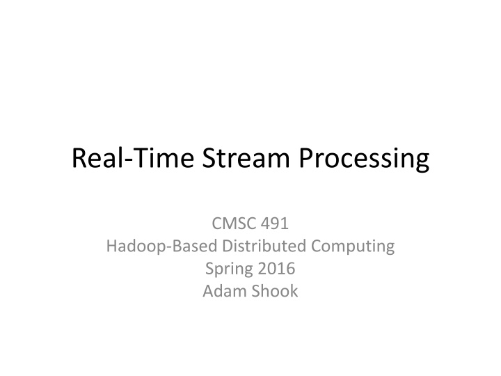 Real-Time Stream Processing