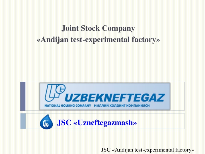 JSC Andijan Test-Experimental Factory Overview